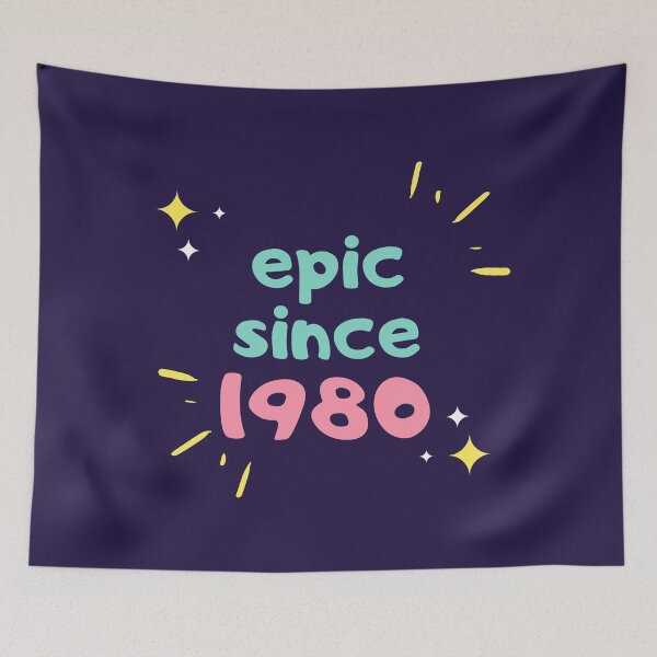 Item preview, Epic Since 1980 designed and sold by jpremiumdesigns.