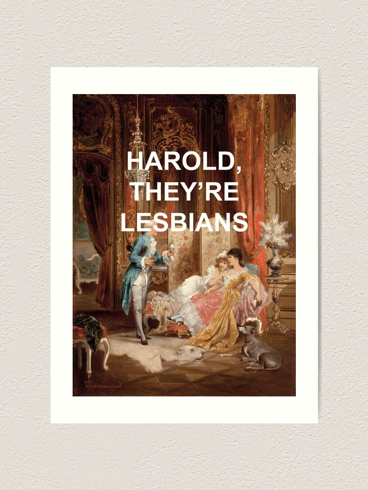 Rosa Schweninger Harold They Re Lesbians Art Print For Sale By Algrenion Redbubble