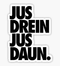 jus drein jus daun. Sticker