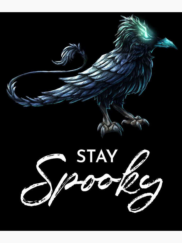"Stay Creepy Slogan Mystic Raven Crow Raven Fantasy" Poster for Sale by