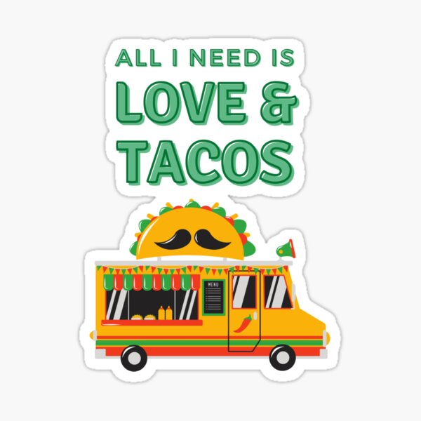 Item preview, All i need is love and tacos designed and sold by Kriti Rastogi.