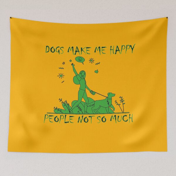 Item preview, DOGS MAKE ME HAPPY, PEOPLE NOT SO MUCH designed and sold by YAITPSTORE.