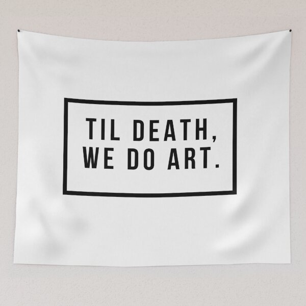 Item preview, Til Death, We Do Art. designed and sold by jpremiumdesigns.
