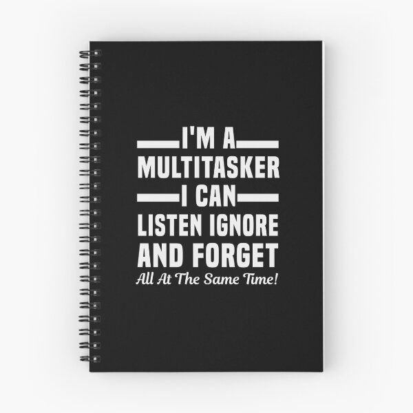 Item preview, I'm A Multitasker I Can Listen Ignore And Forget Funny Sayings Gift designed and sold by Chamssou.