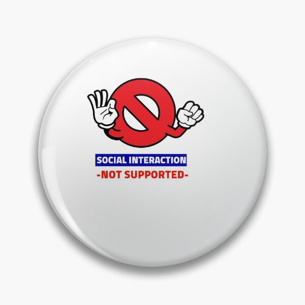 Item preview, Social Interaction Not Supported designed and sold by sketchypages.