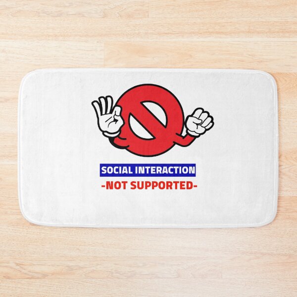 Item preview, Social Interaction Not Supported designed and sold by sketchypages.