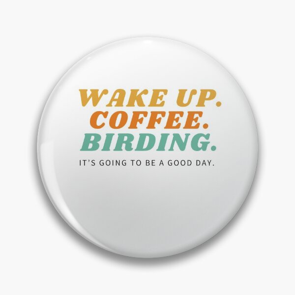 Item preview, Birding plans for the day.  designed and sold by TheWaterBirds.