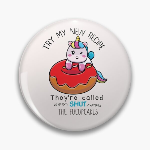 Item preview, try my new recipe they're called shut the fucupcakes -Funny - recipe- Baking  designed and sold by Hannah  Pillic.