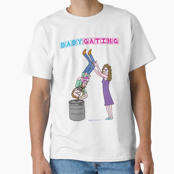 Babygating - The Best Way To Drink As A New Parent Classic T-Shirt