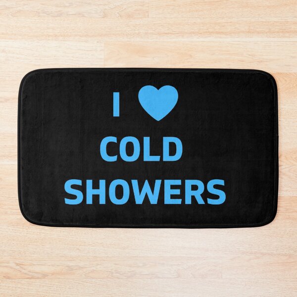 Item preview,  I love cold showers designed and sold by aesthytics.