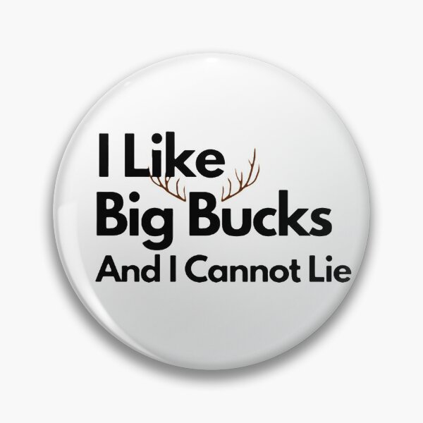 Item preview, i like big bucks and i cannot lie designed and sold by JocelynCrafts.