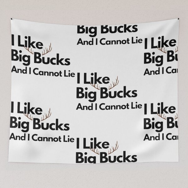Item preview, i like big bucks and i cannot lie designed and sold by JocelynCrafts.