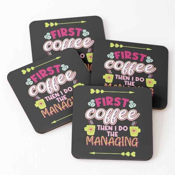 Item preview, First Coffee Then I Do The Managing designed and sold by ABulgov.