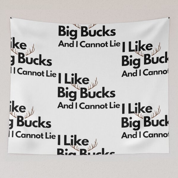 Item preview,  i like big bucks and i cannot lie designed and sold by JocelynCrafts.