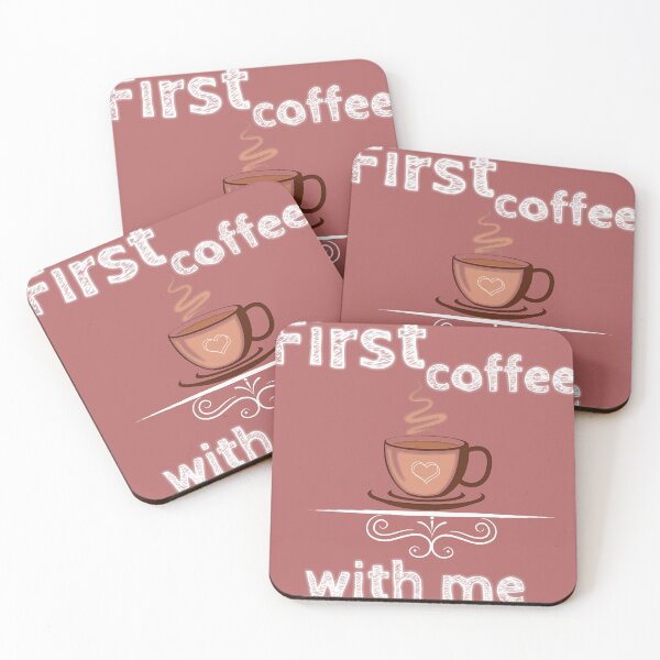 Item preview, First, Fresh Coffee With Me designed and sold by artisky.