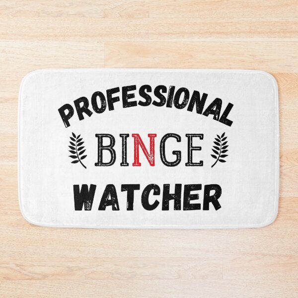 Item preview, Professional Binge Watcher designed and sold by MariusMunteanu.