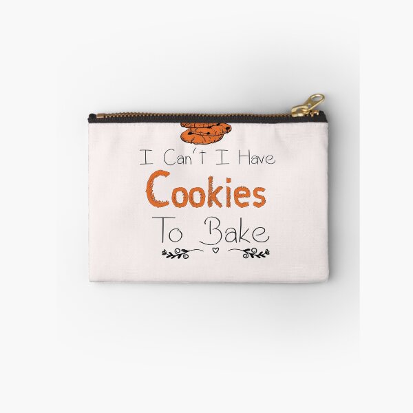 Item preview, I Can't I Have Cookies To Bake -Funny - recipe- Baking  designed and sold by Hannah  Pillic.