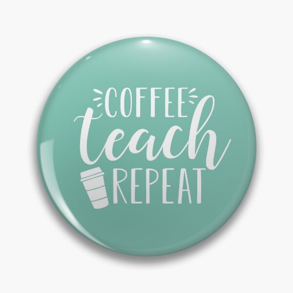 Item preview, Coffee Teach Repeat designed and sold by redwoodandvine.