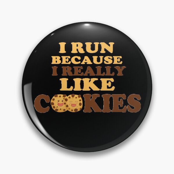 Item preview, I Run Because I Really Like Cookies designed and sold by DevMetal.
