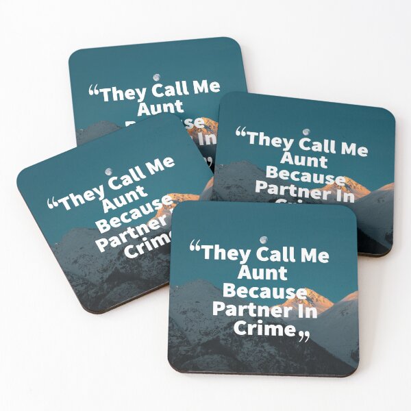 Item preview, They Call Me Auntie Because Partner In Crime designed and sold by FLASHOP.
