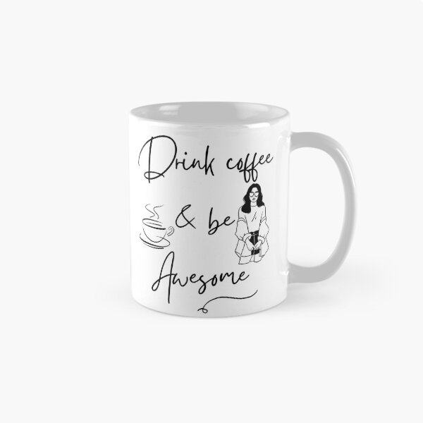 Item preview, Drink Coffee and be Awesome designed and sold by Coffee &  Fashion.