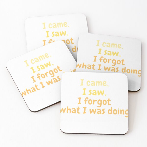 Item preview, i came i saw and i forgot designed and sold by JocelynCrafts.