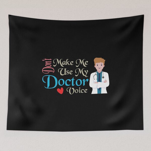 Item preview, Don't Make Me Use My Doctor Voice, Cute Funny Gift For Doctor designed and sold by awesomedraw.