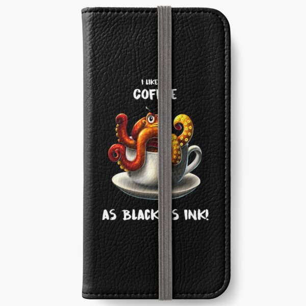 Squid | Octopus Coffee Art Lover | Ink ink funny saying iPhone Wallet
