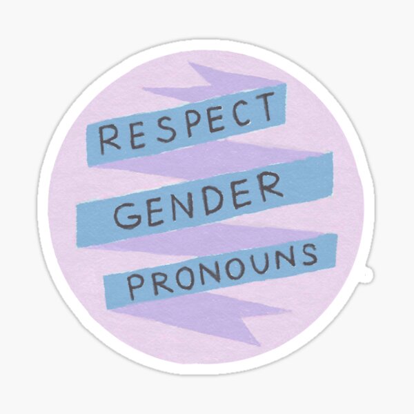 Respect Gender Pronouns Sticker