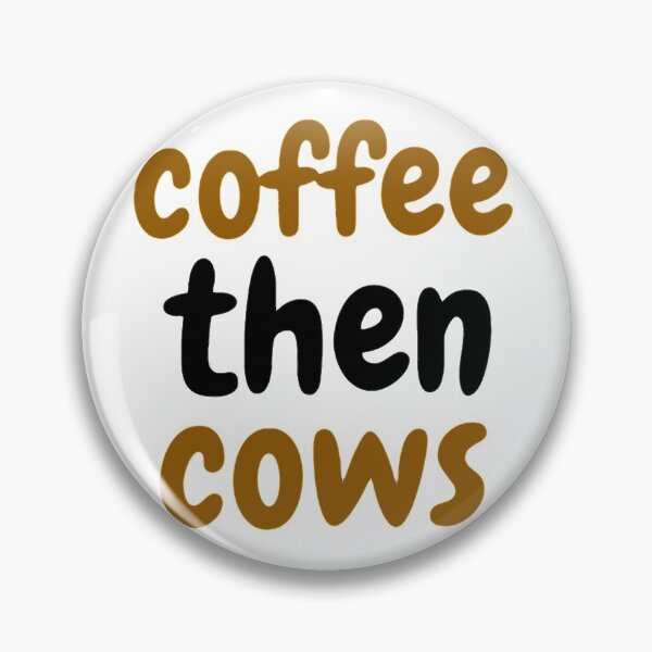 Item preview, coffe then cows designed and sold by JocelynCrafts.