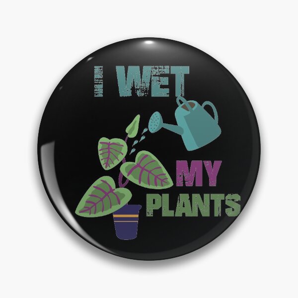 Item preview, I Wet My Plants designed and sold by Heddar Badreddine.
