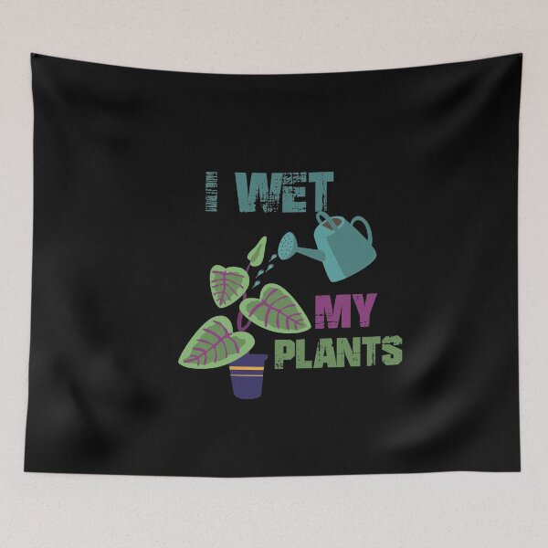 Item preview, I Wet My Plants designed and sold by Heddar Badreddine.