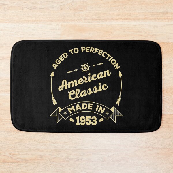 Item preview, AGED TO PERFECTION - AMERICAN CLASSIC | MADE IN 1953 designed and sold by pannolinno.