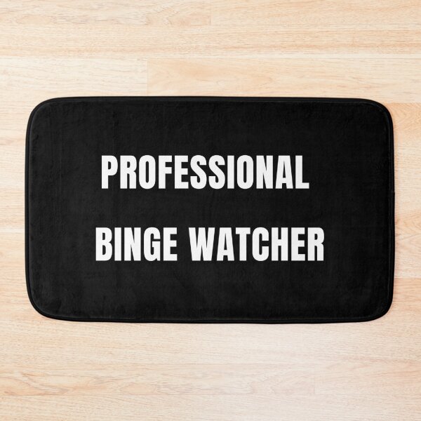 Item preview, professional binge watcher designed and sold by srm-creations.