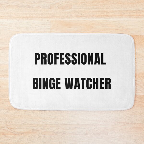 Item preview, professional binge watcher designed and sold by srm-creations.