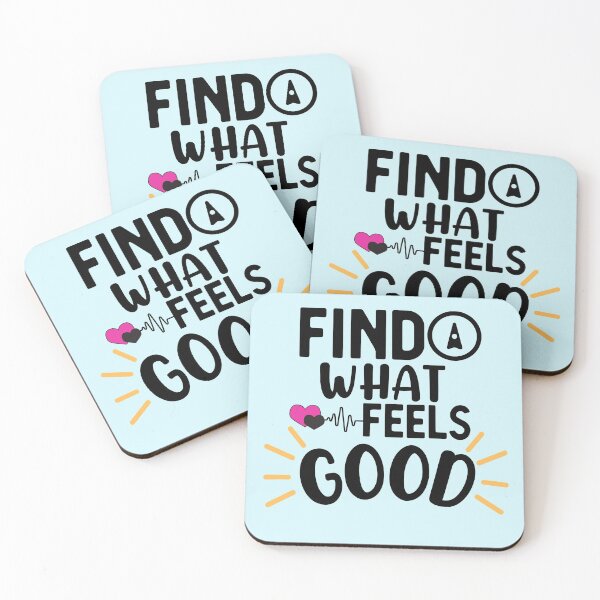 Item preview, Find What Feels Good designed and sold by aoichan3939.
