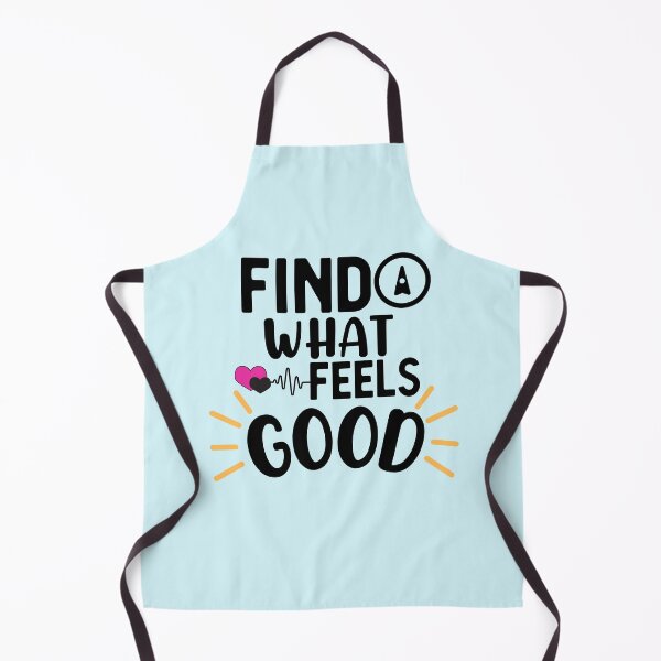 Item preview, Find What Feels Good designed and sold by aoichan3939.