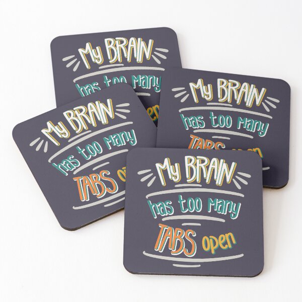 Item preview, My Brain Has Too Many Tabs Open designed and sold by ABulgov.
