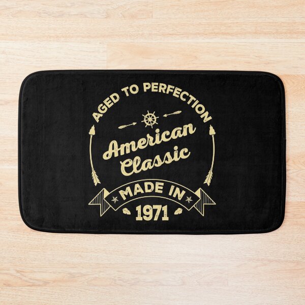 Item preview, AGED TO PERFECTION - AMERICAN CLASSIC | MADE IN 1971 designed and sold by pannolinno.