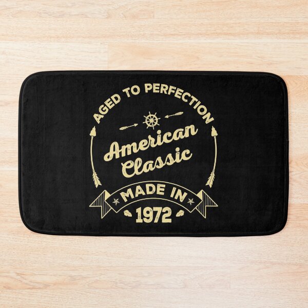 Item preview, AGED TO PERFECTION - AMERICAN CLASSIC | MADE IN 1972 designed and sold by pannolinno.