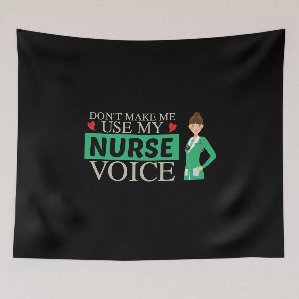Item preview, Don't Make Me Use My Nurse Voice, Cute Funny Gift For Nurse  designed and sold by awesomedraw.