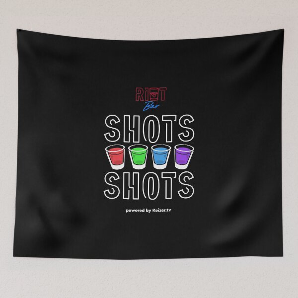 Item preview, RIOT bar: shots, shots, shots designed and sold by KeizerTV.