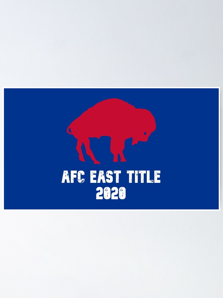 Buffalo Bills AFC East Division Champions 2020 - 4 | Poster