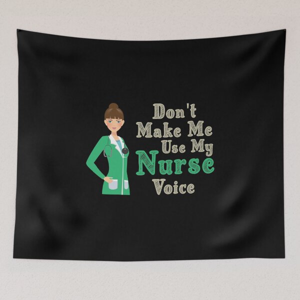 Item preview, Don't Make Me Use My Nurse Voice, Cute Funny Gift For Nurse  designed and sold by awesomedraw.