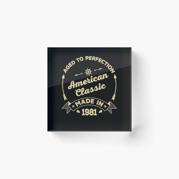 Item preview, AGED TO PERFECTION - AMERICAN CLASSIC | MADE IN 1981 designed and sold by pannolinno.