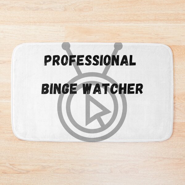 Item preview, professional binge watcher designed and sold by srm-creations.