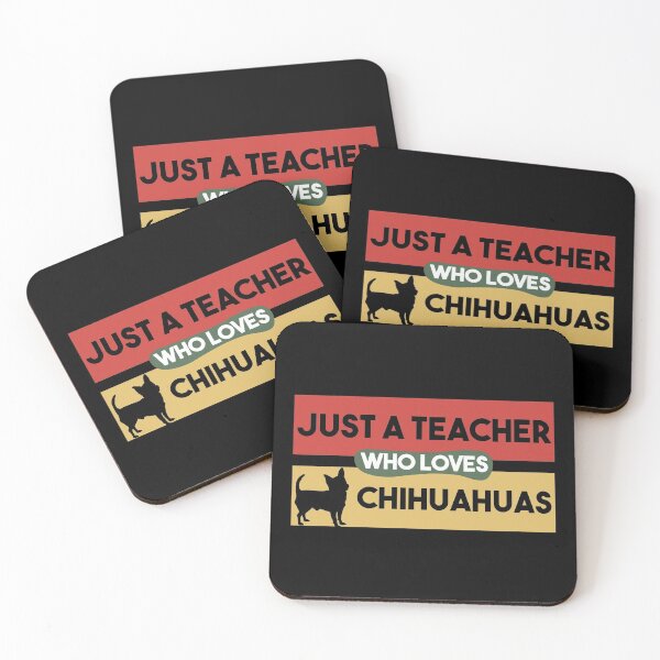 Item preview, Just A Teacher Who Loves Chihuahuas - Chihuahua Lover Gift For Teachers designed and sold by MrElgo.