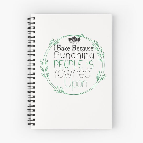 Item preview, I Bake Because Punching People Is Frowned Upon -Funny - COOKIES - Baking  designed and sold by Hannah  Pillic.