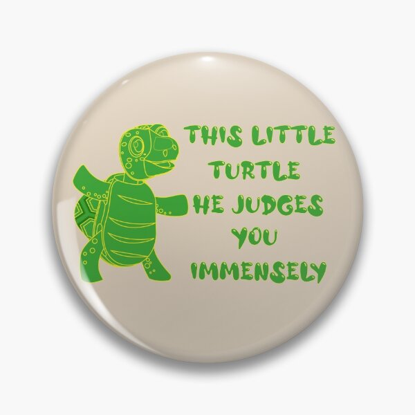Item preview, This Little turtle he Judges you Immensely designed and sold by YAITPSTORE.