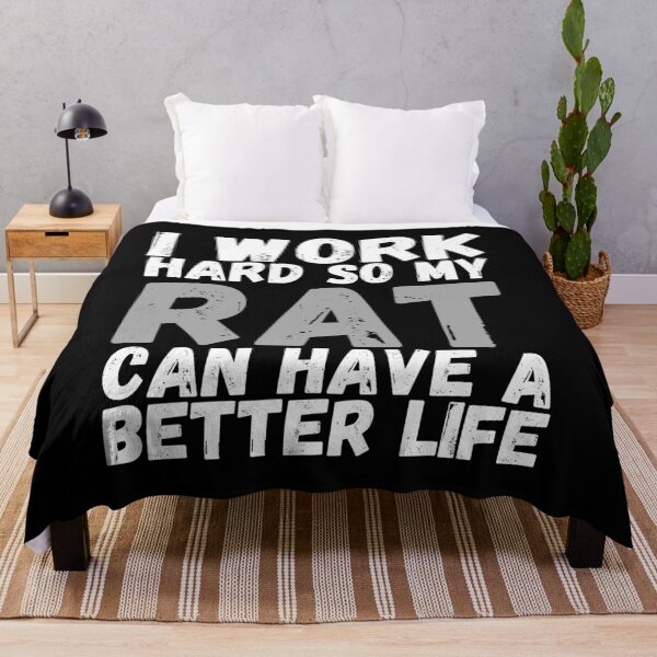 Item preview, I Work Hard So My Rat Can Have A Better Life designed and sold by m95sim.